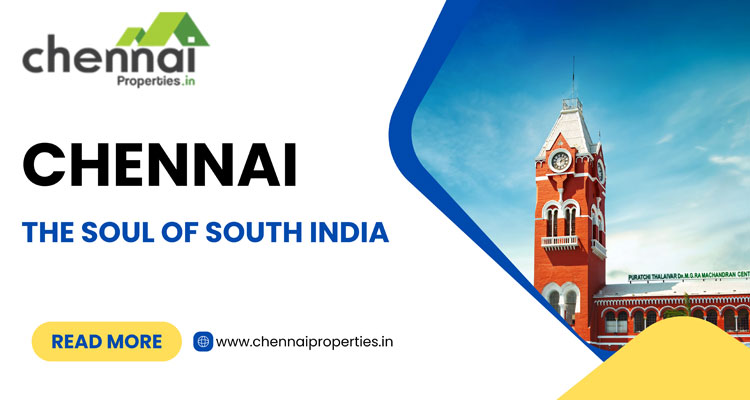 Chennai - The Soul of South India