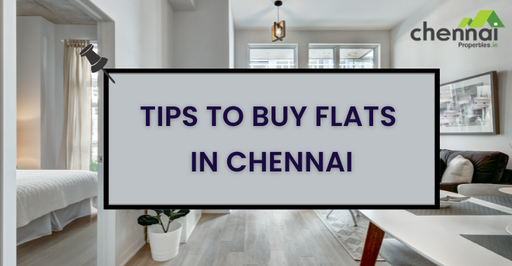 Tips to buy flats in Chennai