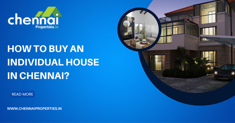 How to buy an Individual House in Chennai?