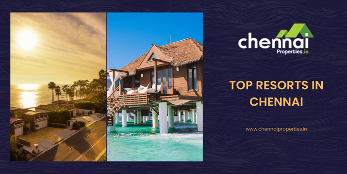 Top Resorts in Chennai