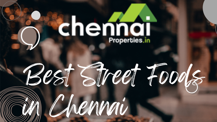 Best Street Foods in Chennai