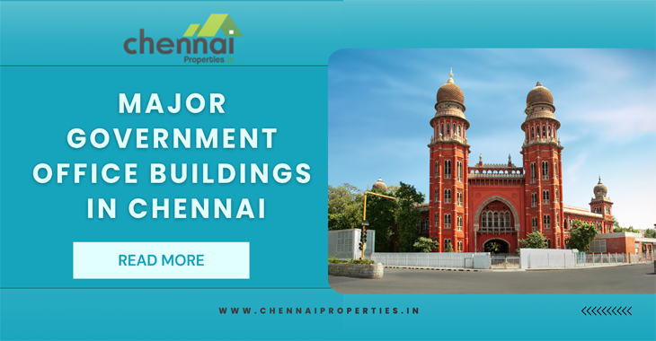 Major Government Office Buildings in Chennai