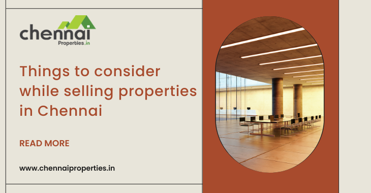 Things to consider while selling properties in Chennai