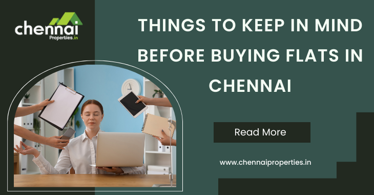 Things To Keep In Mind Before Buying Flats In Chennai
