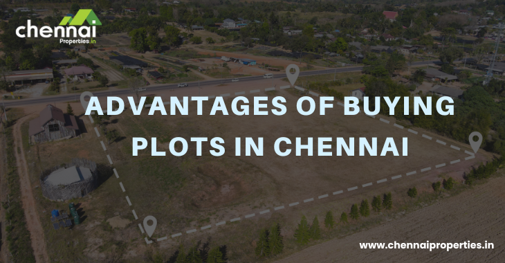 Advantages Of Buying Plots In Chennai